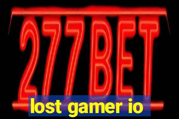 lost gamer io